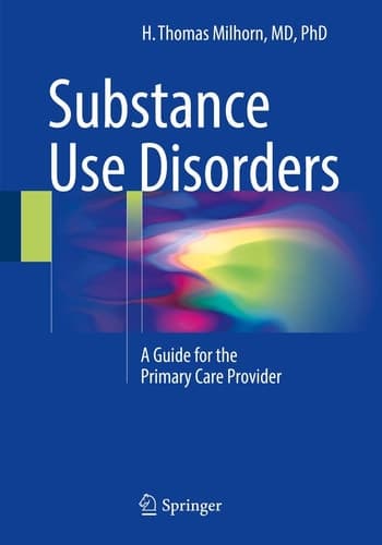 Substance Use Disorders A Guide for the Primary Care Provider