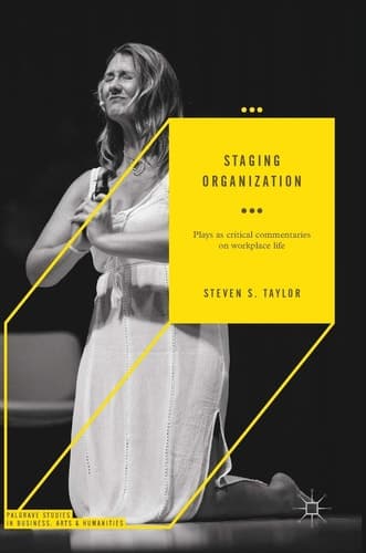 Staging Organization Plays as critical commentaries on workplace life