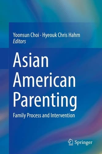 Asian American Parenting Family Process and Intervention