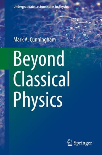 Beyond Classical Physics