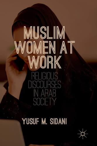 Muslim Women at Work Religious Discourses in Arab Society