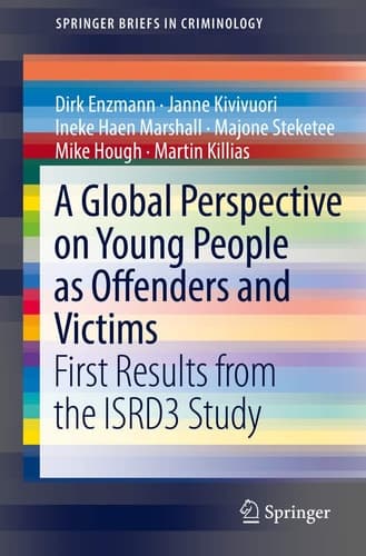 A Global Perspective on Young People as Offenders and Victims First Results from the ISRD3 Study