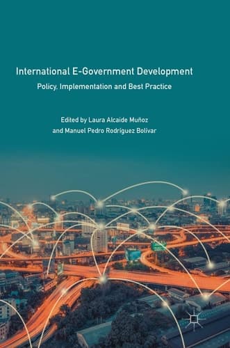 International E-Government Development Policy, Implementation and Best Practice