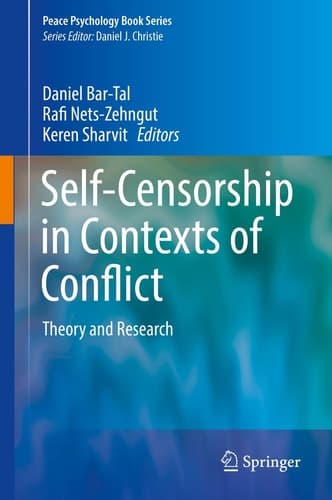 Self-Censorship in Contexts of Conflict Theory and Research