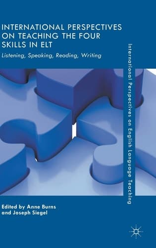 International Perspectives on Teaching the Four Skills in ELT Listening, Speaking, Reading, Writing