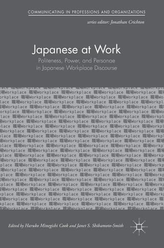 Japanese at Work Politeness, Power, and Personae in Japanese Workplace Discourse