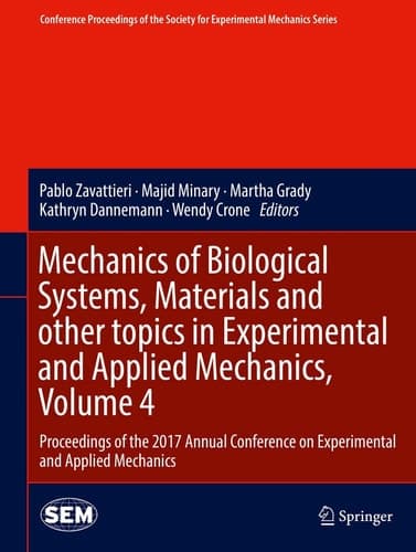 Mechanics of Biological Systems, Materials and other topics in Experimental and Applied Mechanics, Volume 4 Proceedings of the 2017 Annual Conference on Experimental and Applied Mechanics