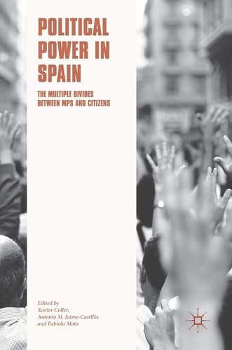 Political Power in Spain The Multiple Divides between MPs and Citizens