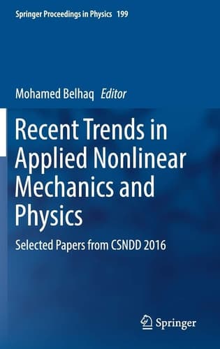 Recent Trends in Applied Nonlinear Mechanics and Physics Selected Papers from CSNDD 2016