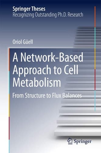 A Network-Based Approach to Cell Metabolism From Structure to Flux Balances