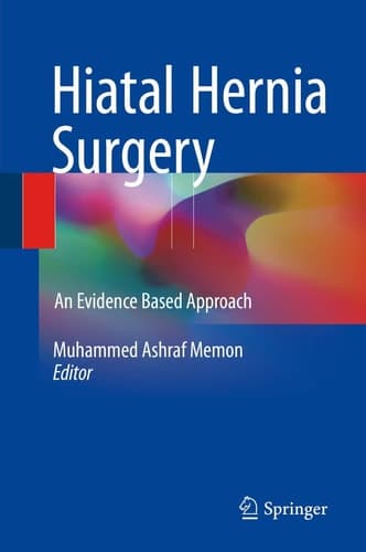 Hiatal Hernia Surgery An Evidence Based Approach