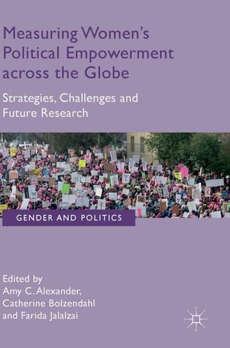 Measuring Women’s Political Empowerment across the Globe Strategies, Challenges and Future Research