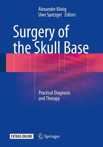 Surgery of the Skull Base Practical Diagnosis and Therapy