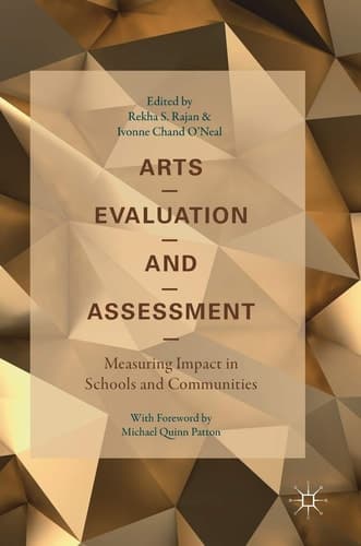 Arts Evaluation and Assessment Measuring Impact in Schools and Communities
