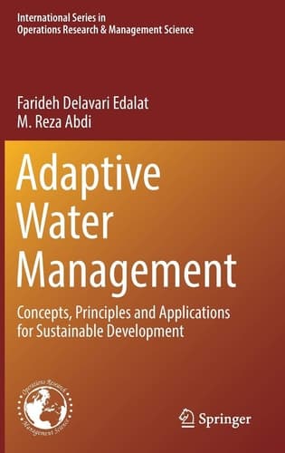 Adaptive Water Management Concepts, Principles and Applications for Sustainable Development