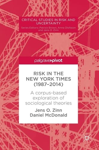 Risk in The New York Times (1987–2014) A corpus-based exploration of sociological theories