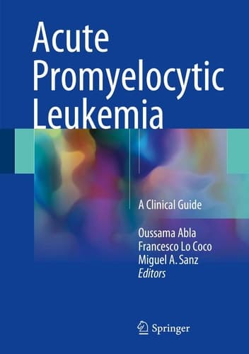 Acute Promyelocytic Leukemia A Clinical Guide