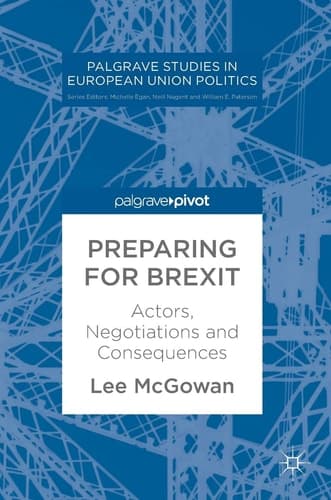 Preparing for Brexit Actors, Negotiations and Consequences