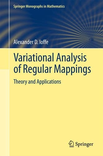 Variational Analysis of Regular Mappings Theory and Applications