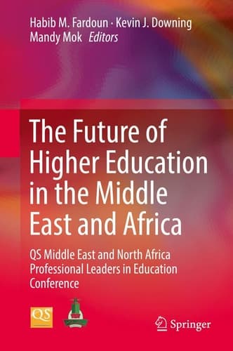 The Future of Higher Education in the Middle East and Africa QS Middle East and North Africa Professional Leaders in Education Conference