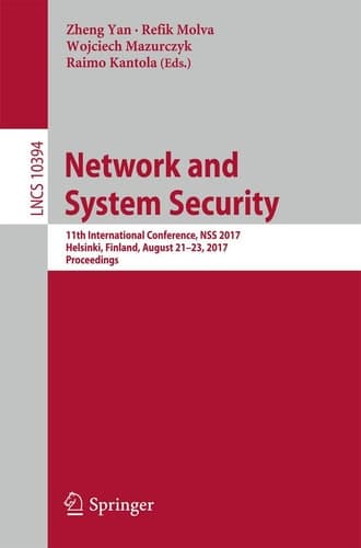 Network and System Security 11th International Conference, NSS 2017, Helsinki, Finland, August 21–23, 2017, Proceedings
