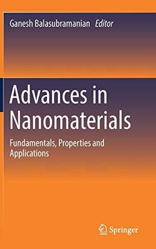 Advances in Nanomaterials Fundamentals, Properties and Applications