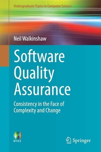 Software Quality Assurance Consistency in the Face of Complexity and Change