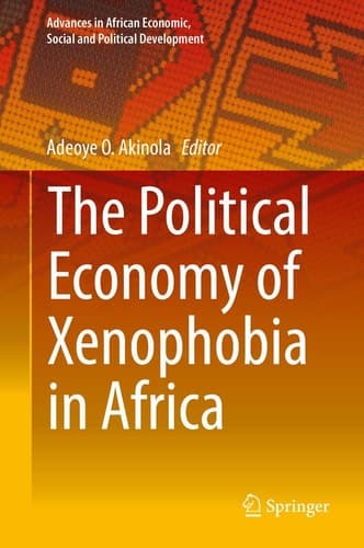 The Political Economy of Xenophobia in Africa