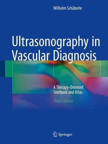 Ultrasonography in Vascular Diagnosis A Therapy-Oriented Textbook and Atlas