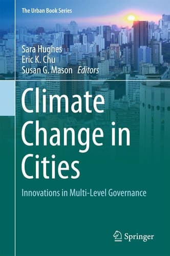 Climate Change in Cities Innovations in Multi-Level Governance