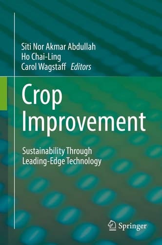Crop Improvement Sustainability Through Leading-Edge Technology