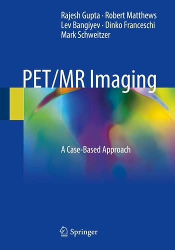 PET/MR Imaging A Case-Based Approach