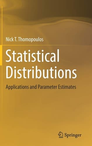 Statistical Distributions Applications and Parameter Estimates