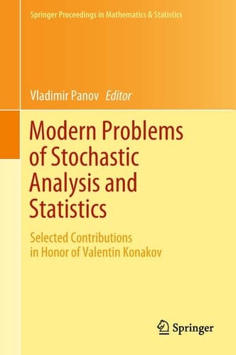 Modern Problems of Stochastic Analysis and Statistics Selected Contributions In Honor of Valentin Konakov