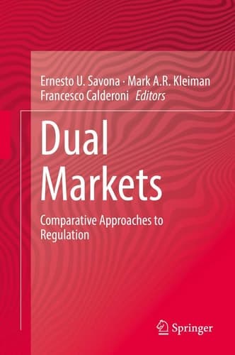 Dual Markets Comparative Approaches to Regulation
