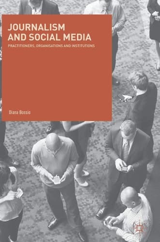 Journalism and Social Media Practitioners, Organisations and Institutions
