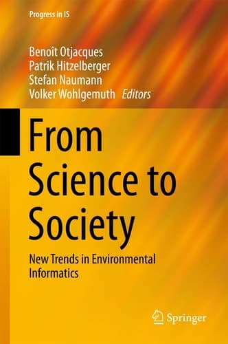 From Science to Society New Trends in Environmental Informatics