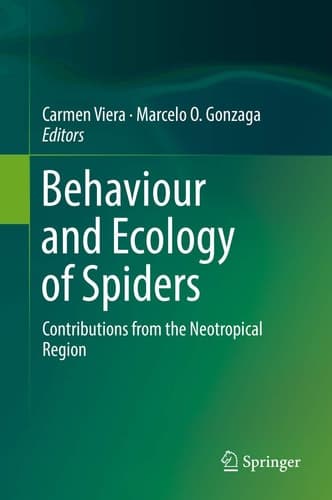 Behaviour and Ecology of Spiders Contributions from the Neotropical Region