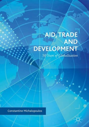 Aid, Trade and Development 50 Years of Globalization