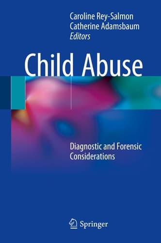 Child Abuse Diagnostic and Forensic Considerations