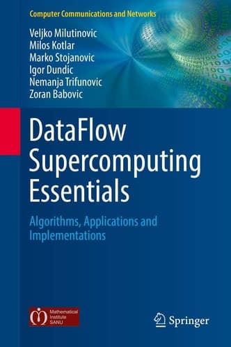 DataFlow Supercomputing Essentials Algorithms, Applications and Implementations