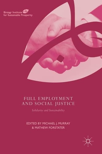 Full Employment and Social Justice Solidarity and Sustainability