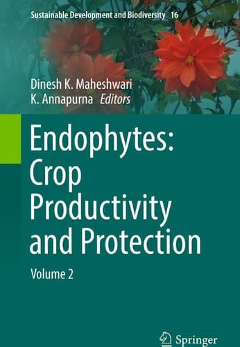 Endophytes: Crop Productivity and Protection Volume 2