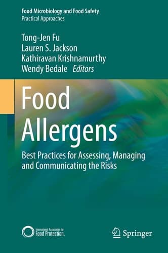 Food Allergens Best Practices for Assessing, Managing and Communicating the Risks