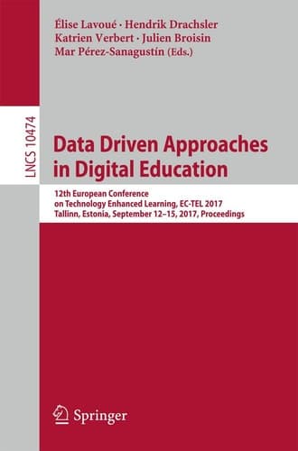 Data Driven Approaches in Digital Education 12th European Conference on Technology Enhanced Learning, EC-TEL 2017, Tallinn, Estonia, September 12–15, 2017, Proceedings