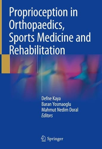 Proprioception in Orthopaedics, Sports Medicine and Rehabilitation