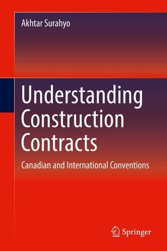 Understanding Construction Contracts Canadian and International Conventions