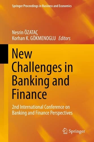 New Challenges in Banking and Finance 2nd International Conference on Banking and Finance Perspectives