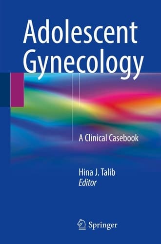 Adolescent Gynecology A Clinical Casebook