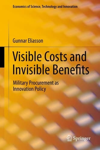 Visible Costs and Invisible Benefits Military Procurement as Innovation Policy
